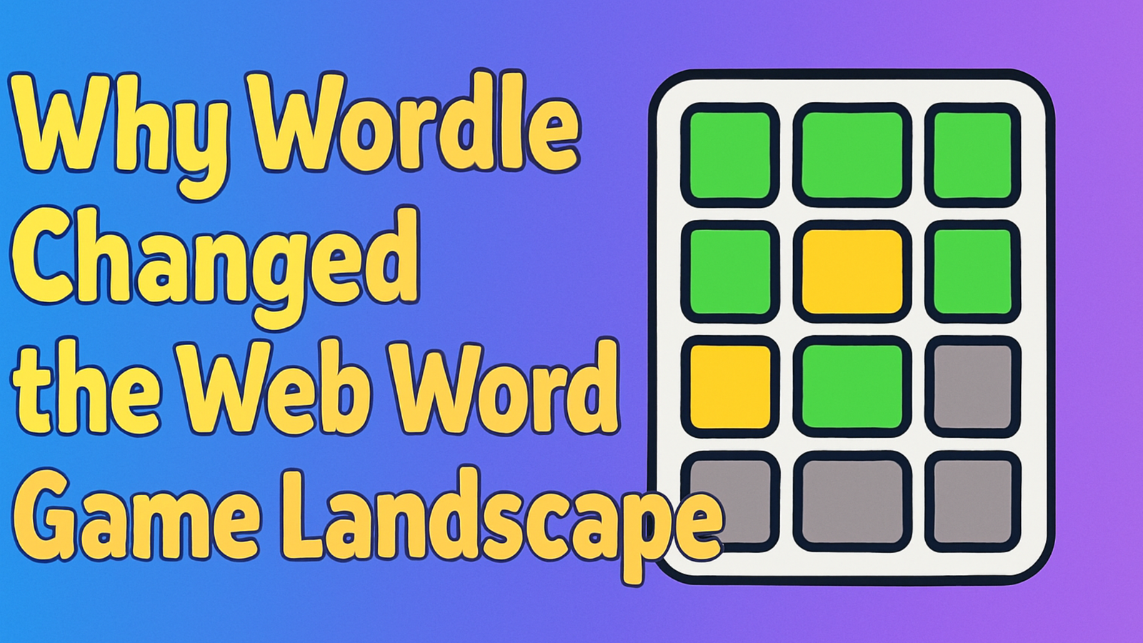 Why Wordle Changed the Web Word Game Landscape